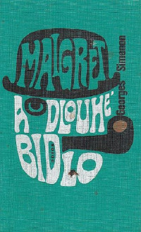 Simenon Georges — Maigret a Dlouhé bidlo