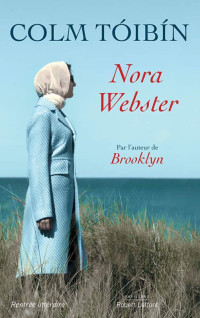 Colm Tóibín — Nora Webster