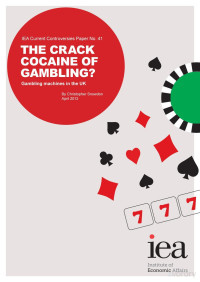 Snowdon — The Crack Cocaine of Gambling; Gambling Machines in the UK