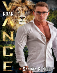 Sandra R Neeley — Vance: Roar 1