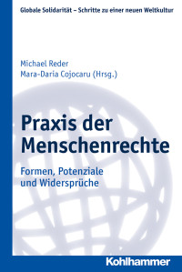 Michael Reder, Mara-Daria Cojocaru — Zur Praxis der Menschenrechte