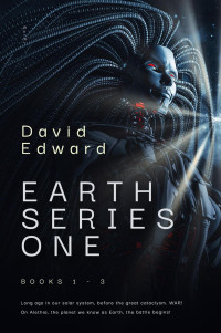 David Edward — Ancient Earth Trilogy: Books 1-3 of Series One