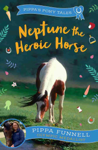 Pippa Funnell — Neptune the Heroic Horse
