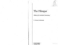 Siecienski — The Filioque; History of a Doctrinal Controversy (2010)