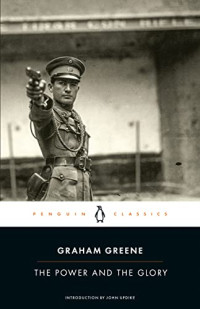 Graham Greene — The Power and the Glory