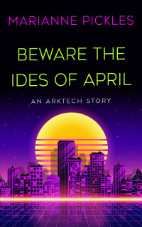 Marianne Pickles — Beware the Ides of April