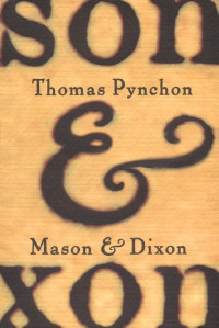 Thomas Pynchon — Mason & Dixon