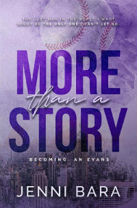 Jenni Bara — 4 - More Than a Story : Becoming an Evans