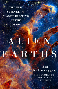 Dr. Lisa Kaltenegger — Alien Earths