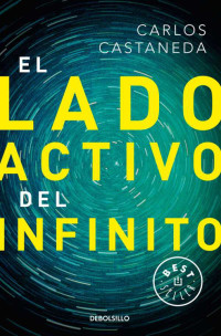 Carlos Castaneda — El lado activo del infinito