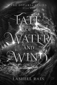 Lashell Rain — Fate Of Water And Wind