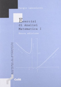 Sergio Lancelotti — Esercizi di analisi matematica 1