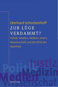 Eberhard Schockenhoff; — Zur Lge verdammt?