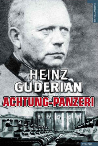Heinz Guderian — Achtung Panzer! (Tempus) (Spanish Edition)