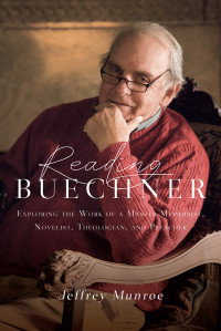 Jeffrey Munroe; — Reading Buechner