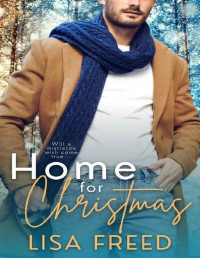 Lisa Freed — Home for Christmas : A Spicy and Sweet Older Woman Younger Man Holiday Romance