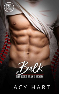 Lacy Hart — Balk (Home Stand #2)