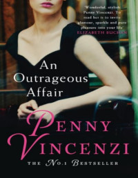 Penny Vincenzi [Vincenzi, Penny] — An Outrageous Affair