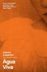 Clarice Lispector — Água Viva