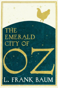 Frank L. Baum; & 9781780941288 — The Emerald City of Oz