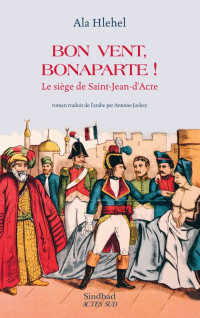 Ala Hlehel [Hlehel, Ala] — Bon vent, Bonaparte