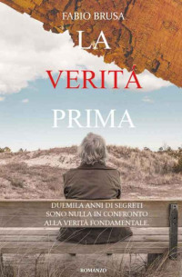 Fabio Brusa [Brusa, Fabio] — La verità prima