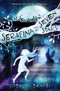 Robert Beatty — Serafina and the Seven Stars