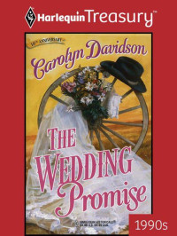 Carolyn Davidson — The Wedding Promise