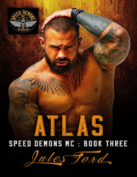 Jules Ford — Atlas: Speed Demons MC