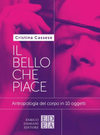 Cristina Cassese — IL BELLO CHE PIACE