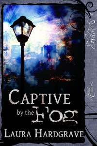 Laura Hardgrave — Captive by the Fog