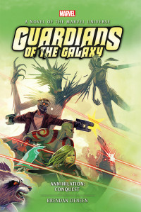 Brendan Deneen — Guardians of the Galaxy: Annihilation: Conquest