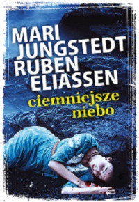 Mari Jungstedt & Ruben Eliassen — Ciemniejsze Niebo