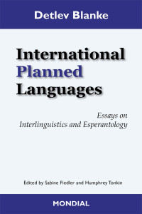 Unknown — International Planned Languages. Essays on Interlinguistics and Esperantology