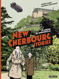 Pierre Gabus, Romuald Reutimann — New Cherbourg Stories - Tome 1 - Le Monstre de Querqueville
