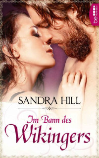 Sandra Hill [Hill, Sandra] — Im Bann des Wikingers