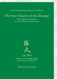 Christoph Harbsmeier, John R. Williams — The Inner Chapters of the "Zhuangzi"