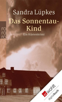 Sandra Lüpkes — Das Sonnentau-Kind