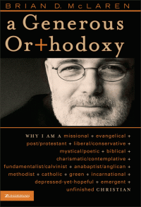 McLaren, Brian D. — A Generous Or+hodoxy