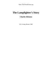 Charles Dickens — The Lamplighter's Story