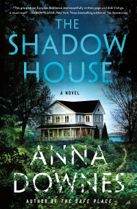 Anna Downes — The Shadow House