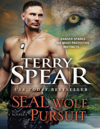 Terry Spear — SEAL Wolf Pursuit