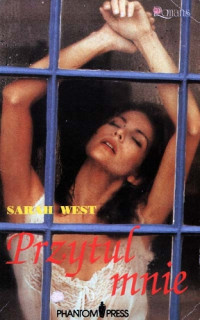 Sarah West — Przytul mnie