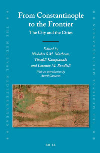 Author unknown — From Constantinople to the Frontier: The City and the Cities