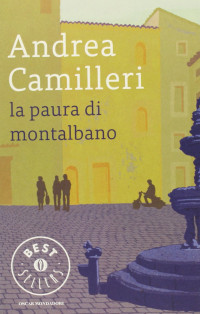 Andrea Camilleri — La paura di Montalbano