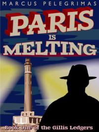 Marcus Pelegrimas — Paris Is Melting