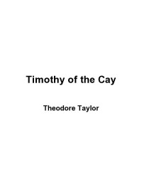 Theodore Taylor — Timothy of the Cay