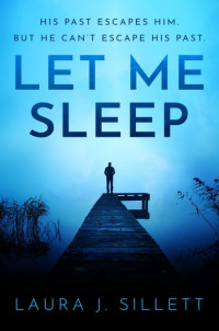 Laura J. Sillett — Let Me Sleep