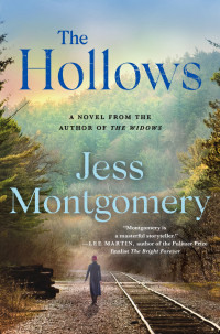 Jess Montgomery — The Hollows--A Novel
