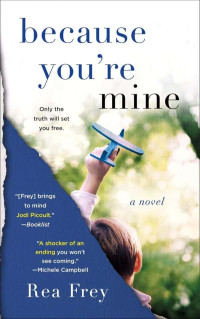 Frey, Rea — Novels2019-Because You're Mine